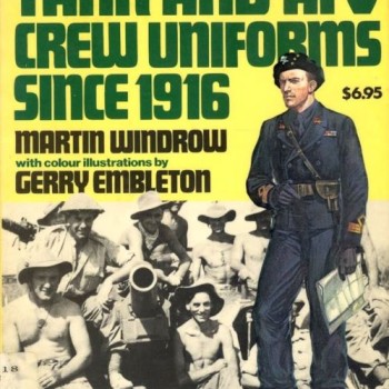 TANK AND AFV CREW UNIFORMS SINCE 1916